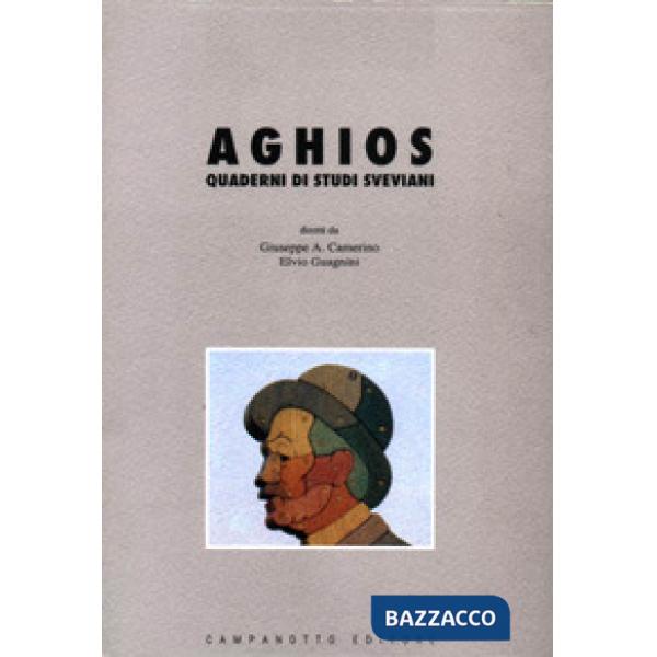 Aghios. Quaderni di studi sveviani. Vol. 6