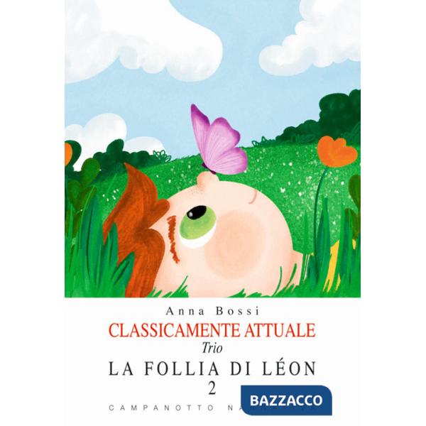 Follia di Léon. Classicamente attuale. Trio (La). Vol. 2