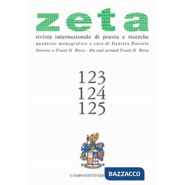Zeta. Rivista internazionale di poesia e richerche. Vol. 123-125: Intorno a Frank O'Hara-On and around Frank O'Hara