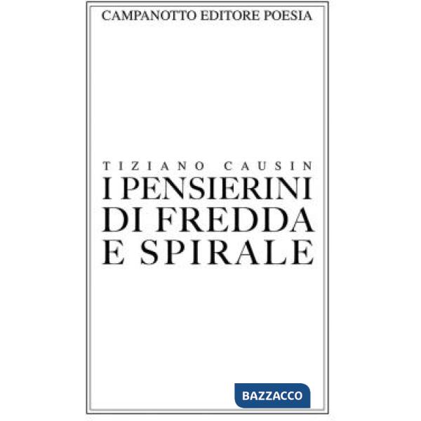 Pensierini di fredda e spirale (I)
