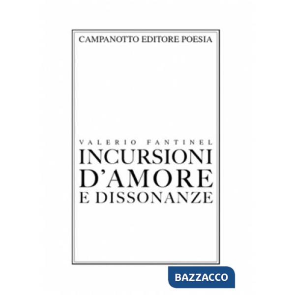 Incursioni d'amore e dissonanze