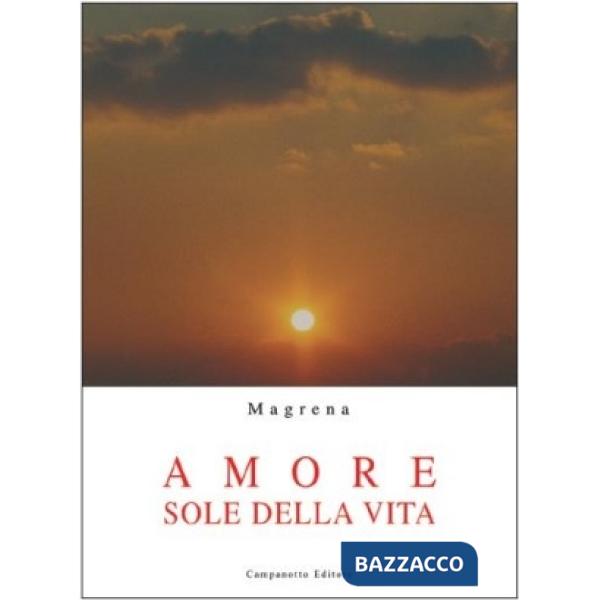 Amore sole della vita
