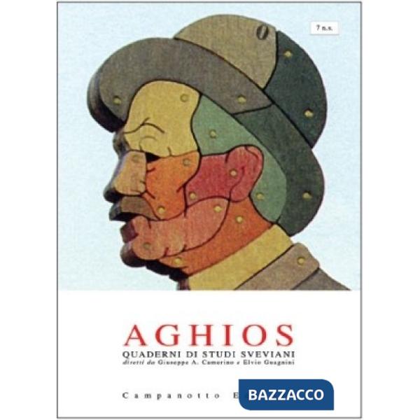 Aghios. Quaderni di studi sveviani. Nuova serie. Vol. 7