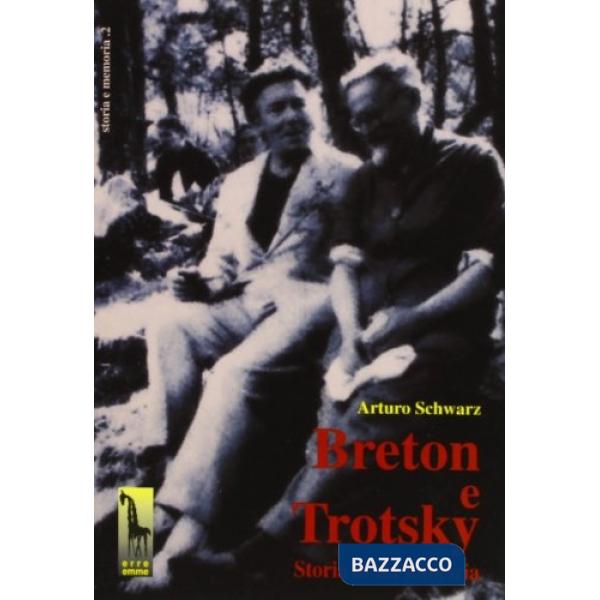 Breton e Trotsky. Storia di un'amicizia
