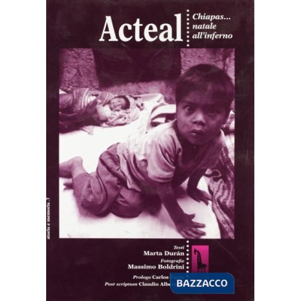 Acteal. Chiapas... Natale all'inferno