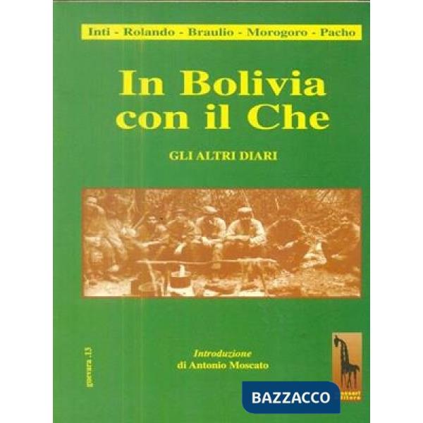 In Bolivia con il Che. Gli altri diari