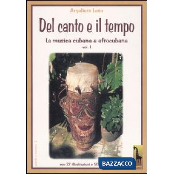 Musica cubana e afrocubana. Con CD (La). Vol. 1: Del canto e il tempo