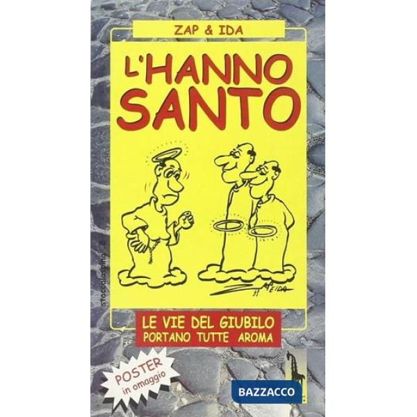 Hanno santo. Le vie del giubilo portano tutte aroma (L')