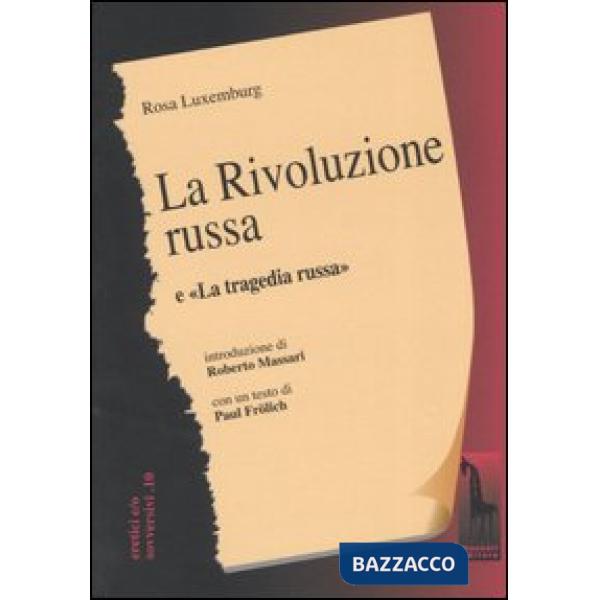 Rivoluzione russa. Un esame critico-La tragedia russa (La)