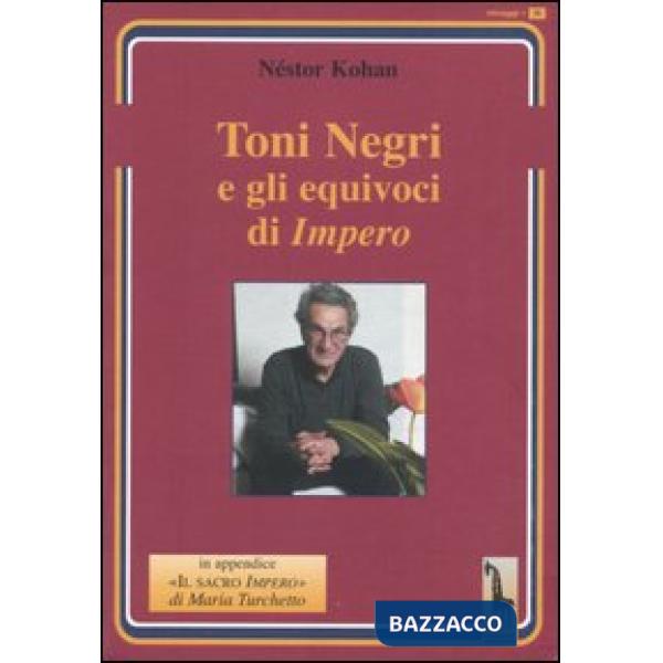 Toni Negri e gli equivoci di «Impero»