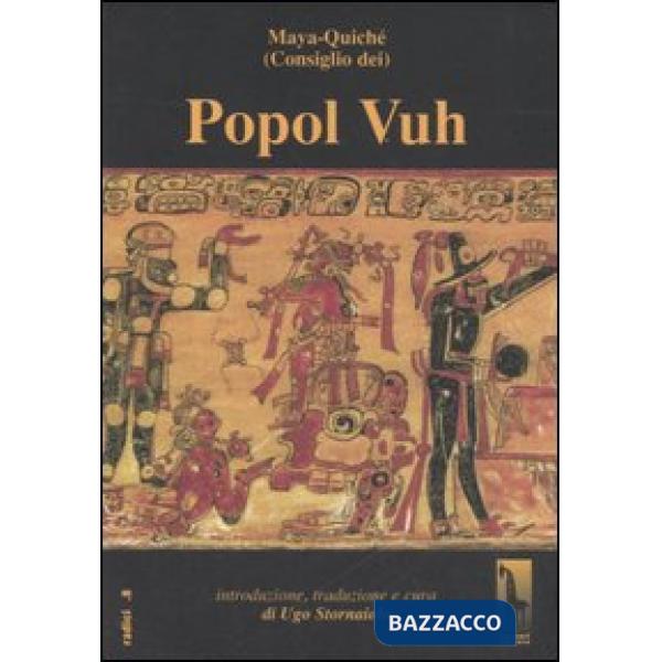 Popol Vuh o Libro del Consiglio dei Maya-Quiché