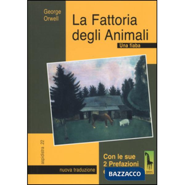 Fattoria degli animali. Una fiaba (La)