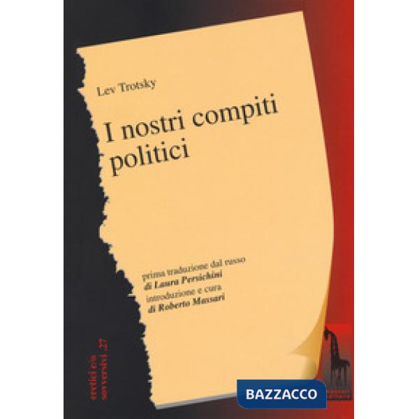 Nostri compiti politici (I)