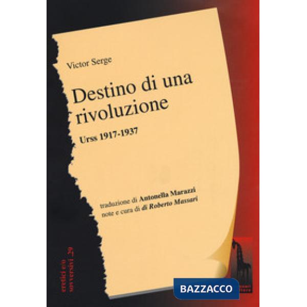 Destino di una rivoluzione. Urss 1917-1937