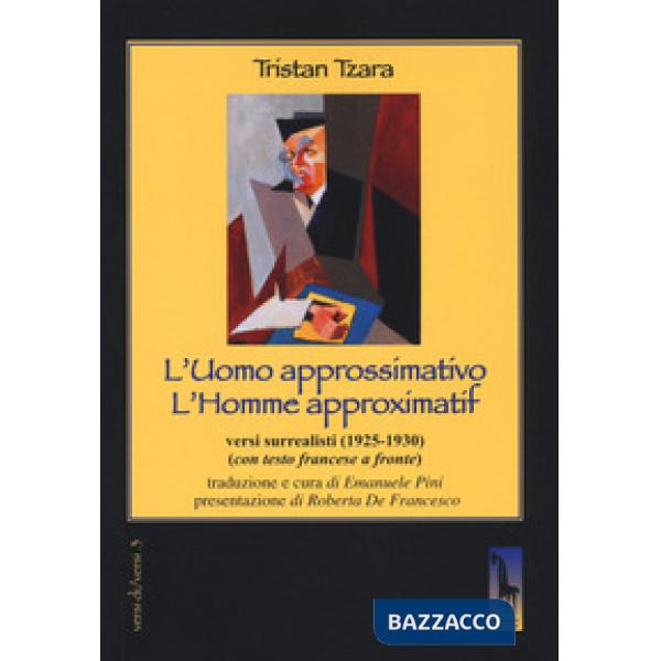 Uomo approssimativo. Testo francese a fronte (L')