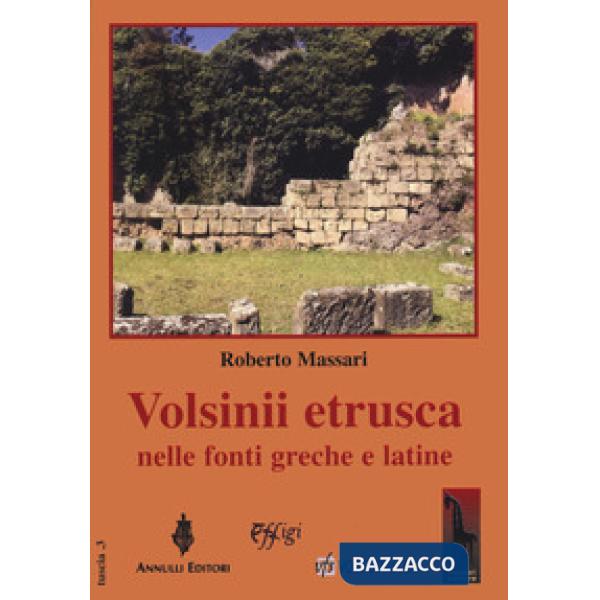 Volsinii etrusca nelle fonti greche e latine