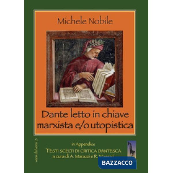 Dante letto in chiave marxista e/o utopistica