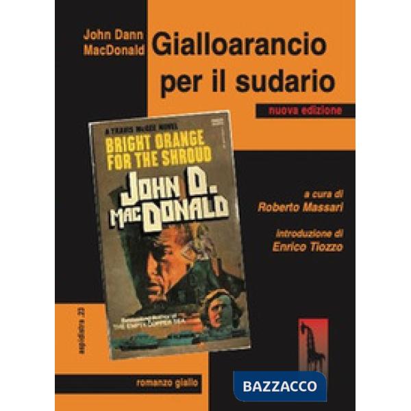 Gialloarancio per il sudario. Nuova ediz.