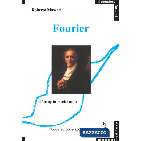 Fourier e l'utopia societaria