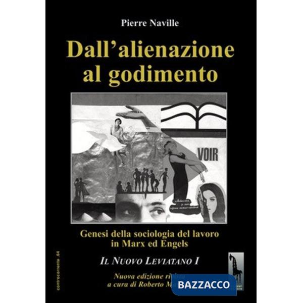 Dall'alienazione al godimento. Genesi della sociologia del lavoro in Marx ed Engels