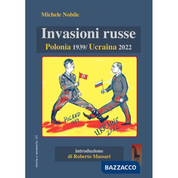 Invasioni russe. Polonia 1939-Ucraina 2022