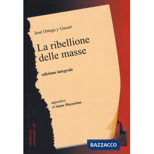 Ribellione delle masse. Ediz. integrale (La)