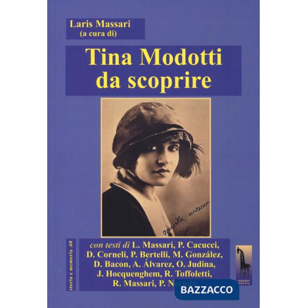 Tina Modotti da scoprire