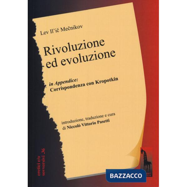 Rivoluzione ed evoluzione. Testo russo a fronte