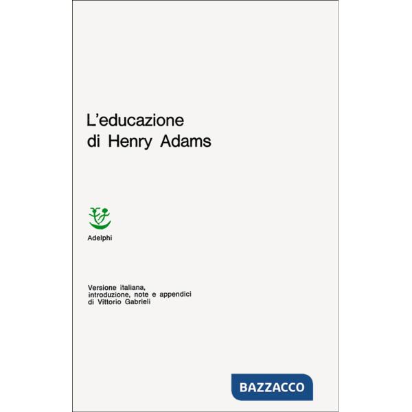 Educazione di Henry Adams (L')