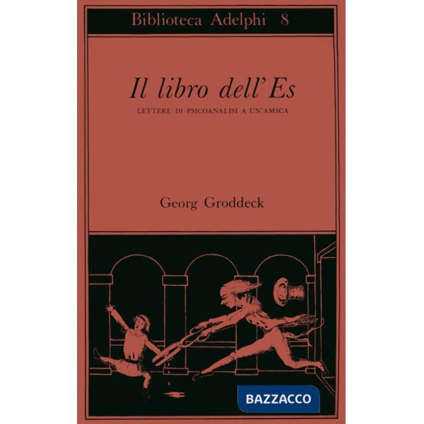 Libro dell'Es. Lettere di psicoanalisi a un'amica (Il)