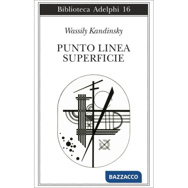 Punto, linea, superficie. Contributo all'analisi degli elementi pittorici
