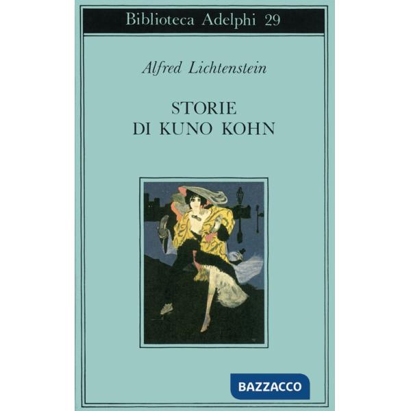 Storie di Kuno Kohn. Racconti e poesie