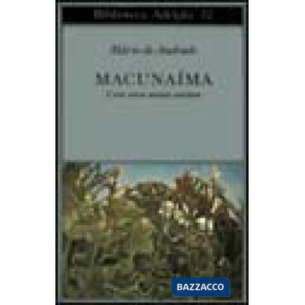 Macunaima. L'eroe senza nessun carattere