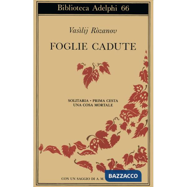Foglie cadute. Solitaria-Prima Cesta-Una cosa mortale