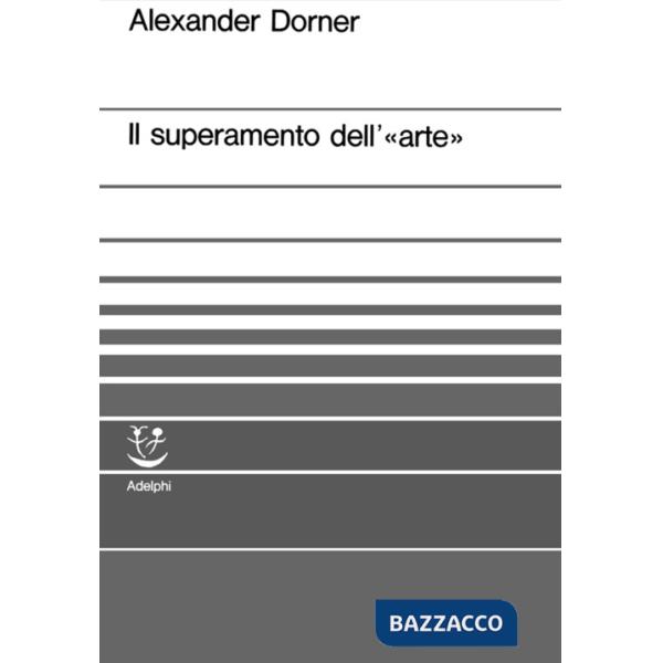 Superamento dell'arte (Il)