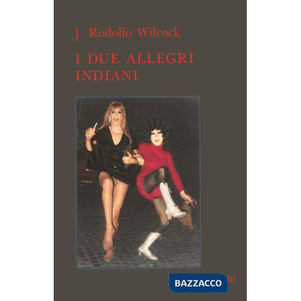 Due allegri indiani (I)