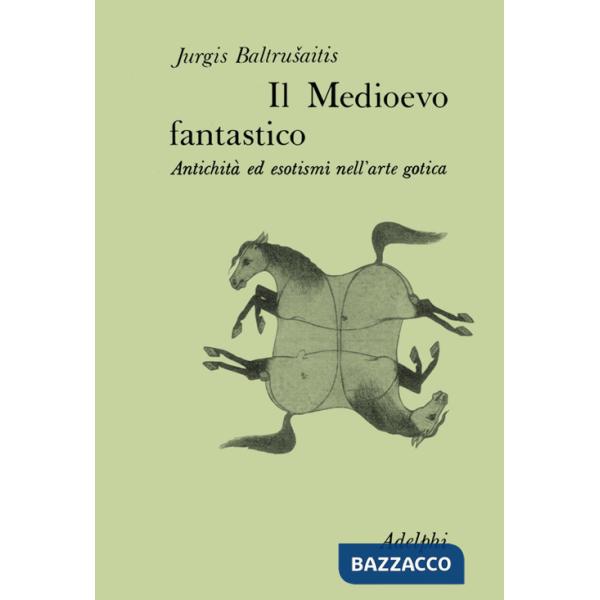 Medioevo fantastico (Il)