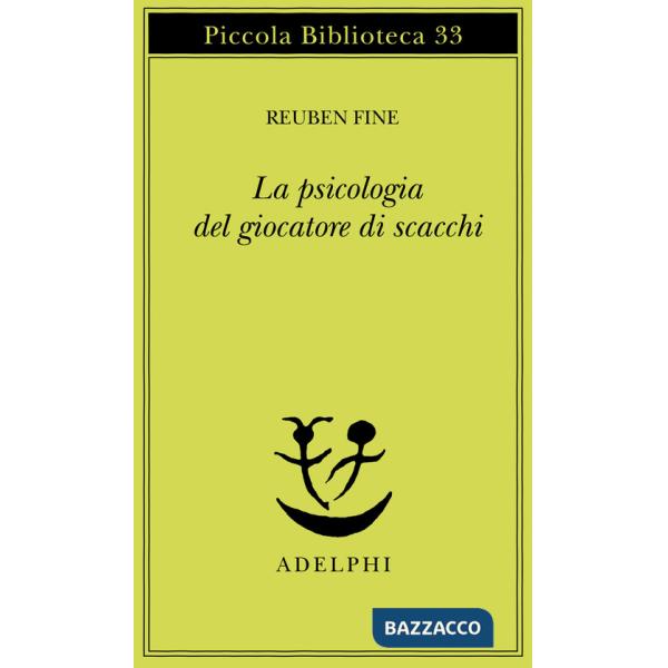 Psicologia del giocatore di scacchi (La)