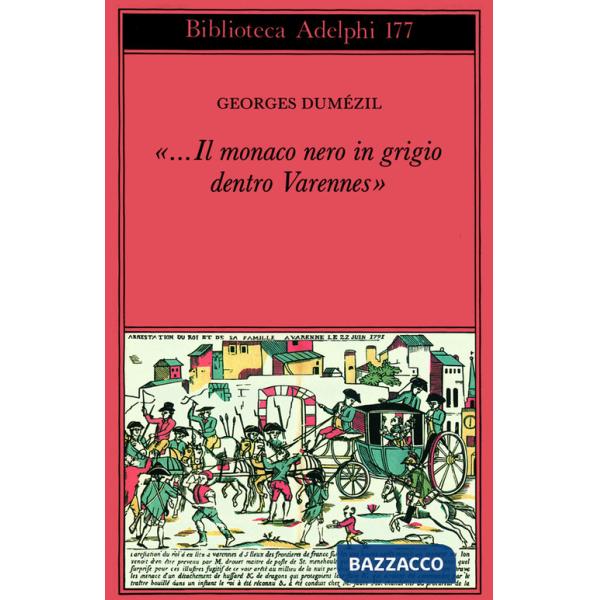 Monaco nero in grigio dentro Varennes. Sotie nostradamica-Divertimento sulle ultime parole di Socrate (Il)