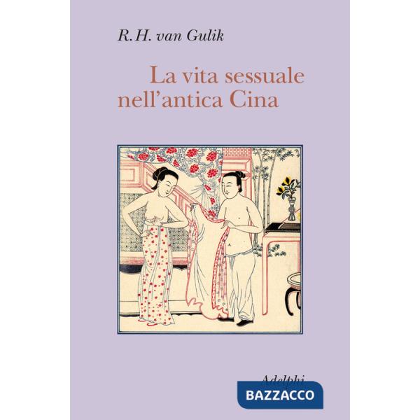 Vita sessuale nell'antica Cina (La)