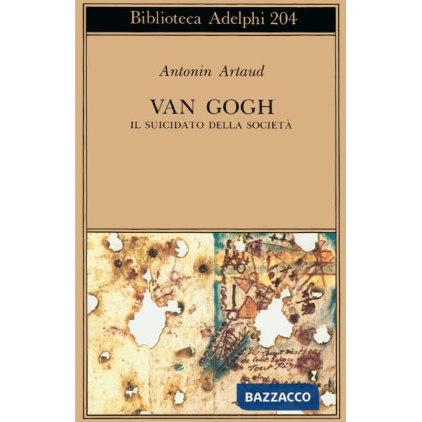 Van Gogh. Il suicidato della società
