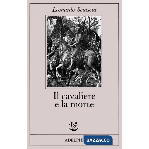 Cavaliere e la morte. Sotie (Il)