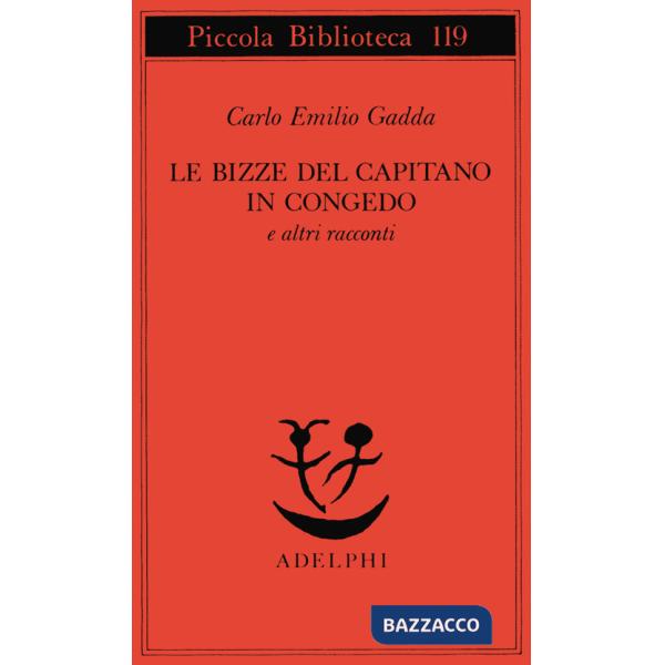 Bizze del capitano in congedo e altri racconti (Le)