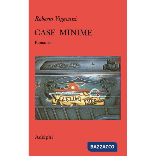 Case minime. Romanzo