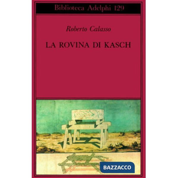 Rovina di Kasch (La)