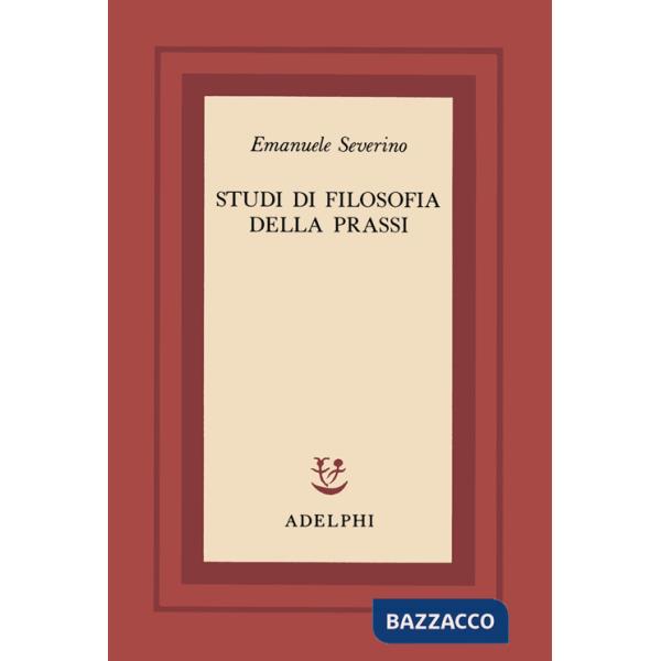 Studi di filosofia della prassi