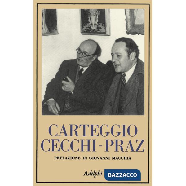 Carteggio Cecchi-Praz