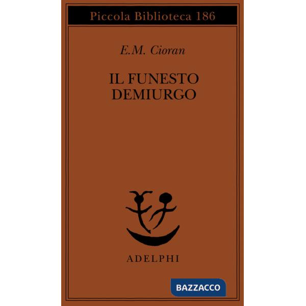 Funesto demiurgo (Il)
