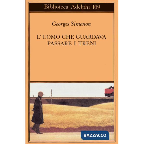 Uomo che guardava passare i treni (L')