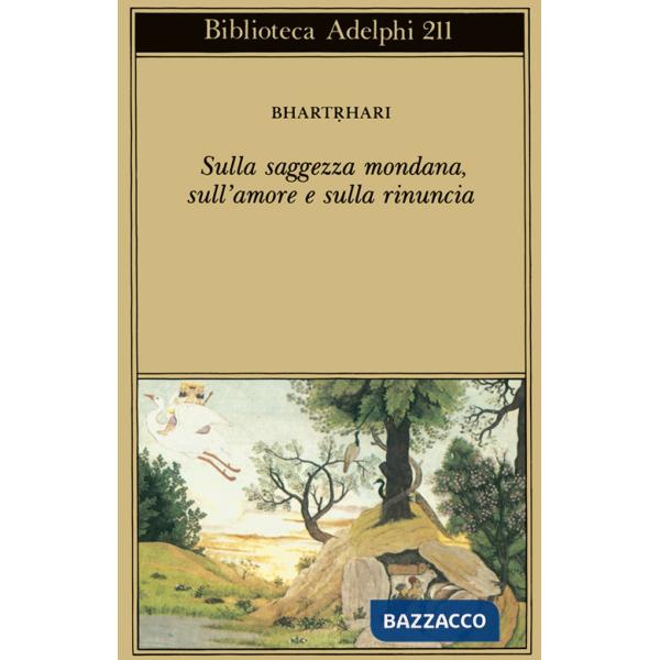 Sulla saggezza mondana, sull'amore e sulla rinuncia